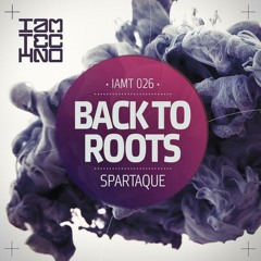 Spartaque - Back To Roots (Original Mix) [I Am Techno]