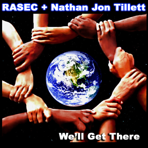We'll Get There by Rasec + Nathan Jon Tillett (WATCH THE VIDEO)