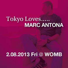 Marc Antona - Womb Tokyo Exclusive Podcast - February 2013