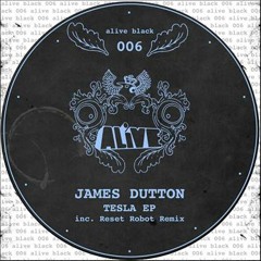 James Dutton - Tesla (Original Mix) - ALiVE Black