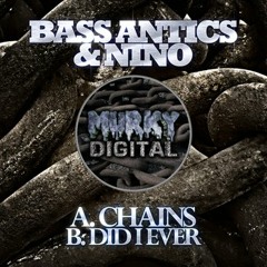 Bass Antics & Nino - Chains (Murk-002) OUT NOW