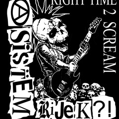 A SISTEM RIJEK ?! - Right Time To Scream