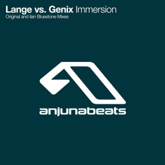 Lange vs. Genix - Immersion (ilan Bluestone Remix)