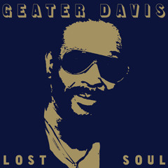 Geater Davis : My Love Is So Strong For You