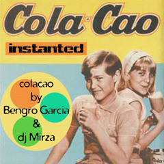 Colacao - Bengro Garcia & dj Mirza ( Colacao edit by dj Mirza)