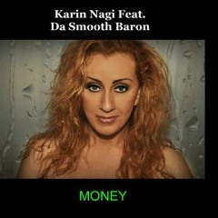 MONEY (DDei&Estate Remix Radio Edit) KARIN NAGI FT DA SMOOTH BARON