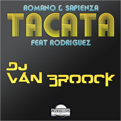 Romano & Sapienza - Tacata - Dj Van Broock (Audio Killers)