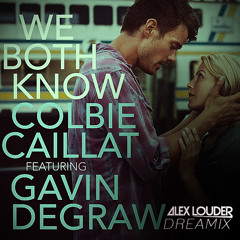 Colbie Caillat ft. Gavin DeGraw - We Both Know (Alex Louder Dreamix)