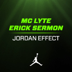 Jordan Effect by MC Lyte (produced by Erick Sermon)