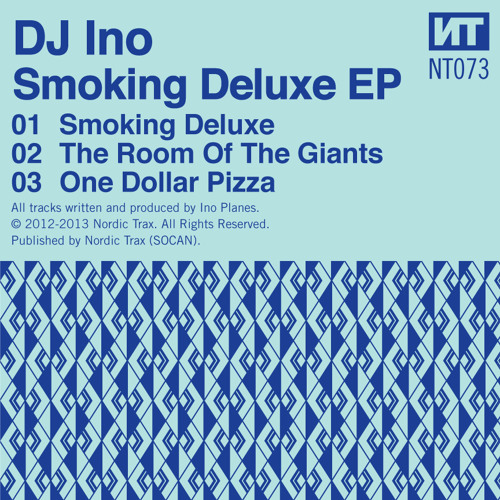NT073 DJ INO - Smoking Deluxe EP
