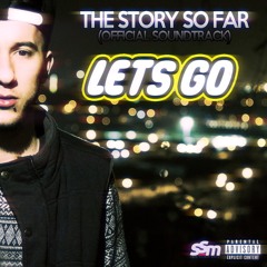 "Let's Go" (The Story So Far OST) | Yung N' Ruthless.