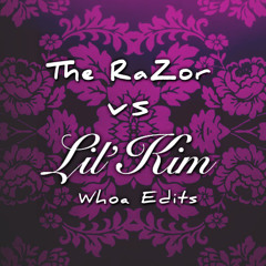 The RaZor vs. Lil Kim - Whoa Edits