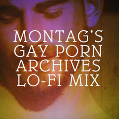 Montag - Porn Archives Lo-Fi Mixtape