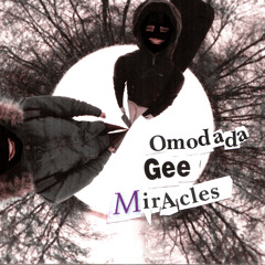 Omodada & Gee - Miracles
