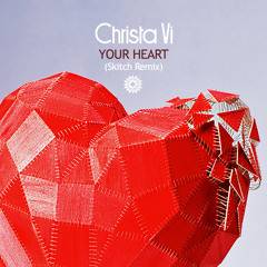Your Heart (Skitch Remix)