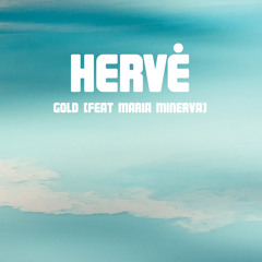 Hervé - Gold (feat Maria Minerva)