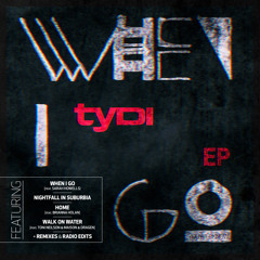 TyDi feat. Sarah Howells - When I Go (Clip)