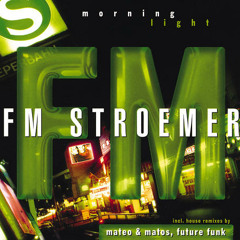 FM Stroemer - Morning Light (Extended Club Mix)