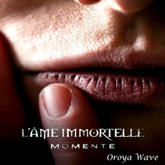 L'AME Immortelle-The Heart