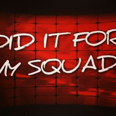 BOBBYKUSH,YOUNG CHICO,JAY-DID IT FOR MY SQUAD