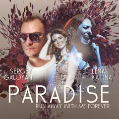 Sergio Galoyan ft Lena Katina (t.A.T.u.) - Paradise (Original)