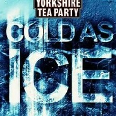 Yorkshire Tea Party - Cold As Ice Tea FULL 320kbps MP3 DOWNLOAD