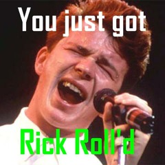 Rick roll (wickid remix) 1kfreebie