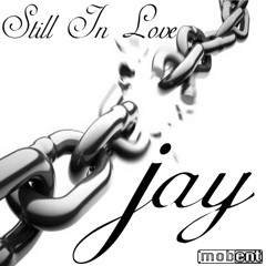 Still In Luv- Jay