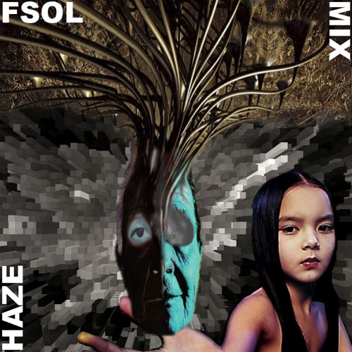 HAZE FSOL MIX
