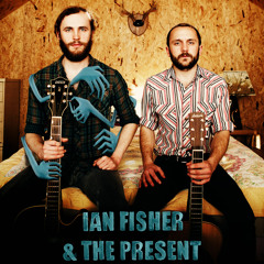 IAN FISHER & THE PRESENT - WHY DO I GO?