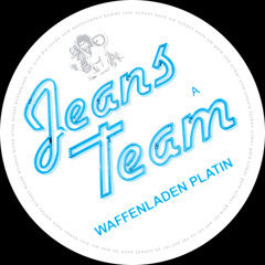 Jeans Team - Waffenladen Platin (Original Mix)