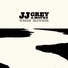 JJ Grey & Mofro - 99 Shades of Crazy