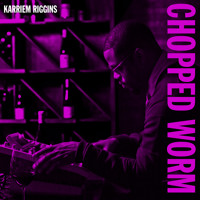 Karriem Riggins - Chopped Worm