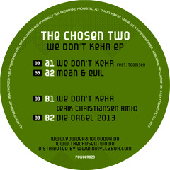 The Chosen Two - Die Orgel 2013 (Original) POWDER023