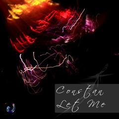 Constan - Let Me (Original Mix)