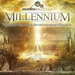 Millennium - Audiomachine