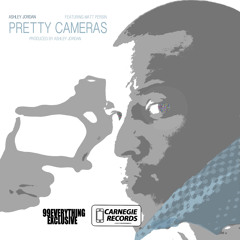 Pretty Cameras Feat.Matt Persin (Produced by Ashley Jordan)