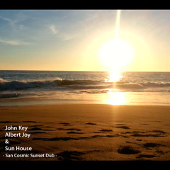 · San Cosmic Sunset Dub - John Key ૐ & Albert Joy ·