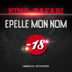 King Tafari - Epèlle Mon Nom ( Selekta Rom Recordz ) [ 2013 ]