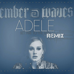 Set Fire To The Rain (Ember Waves Remix)