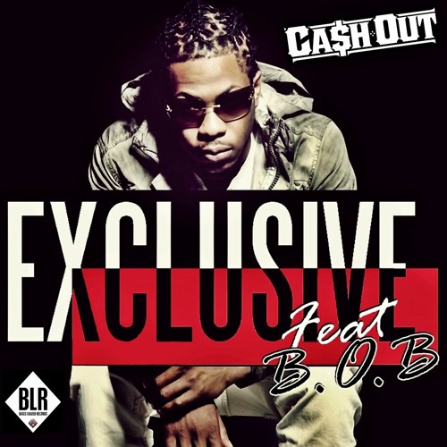 CA$H OUT - Exclusive featuring B.O.B. (explicit single)