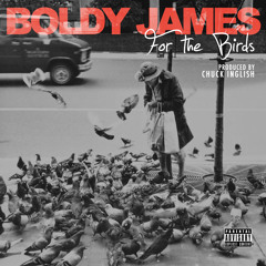Boldy James - For the Birds
