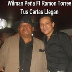 Wilman Pena Ft Ramon Torres -Tu Cartas LLegan Nuevo Tema 2013