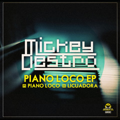 Mickey Destro - Piano Loco (Original Mix)