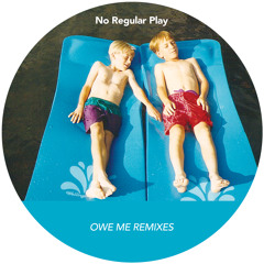 No Regular Play - Owe Me (Nicolas Jaar Remix)