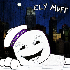 ELY MUFF - BIG PURPLE FRIEND [CD]