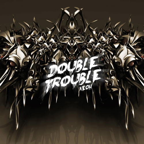 Neoh-Double trouble preview