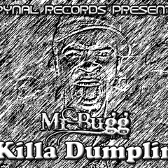 SR CLASSICS: Erbman - Killer Dub (Mr Bugg Remix) - Killa Dumplin ( Mr Bugg Classics )