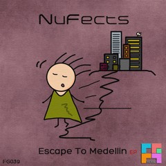 NuFects - Escape to Medellin (Original mix) - [Freegrant Music]