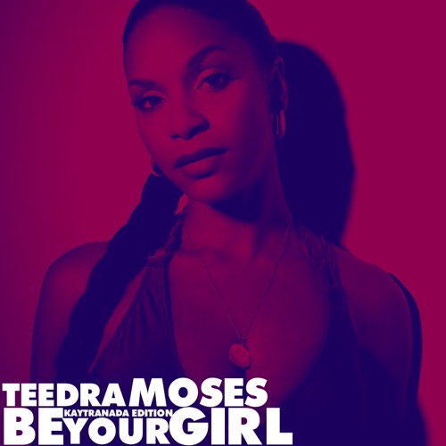 Image result for teedra moses be your girl kaytranada edition